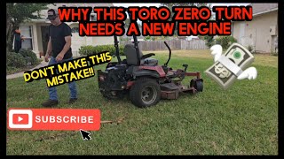 Why this Toro needs a new engine! Don't avoid maintenance!