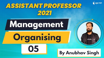 8:00 PM - RPSC Assistant Prof. 2021 | Management by Anubhav Singh | Organising