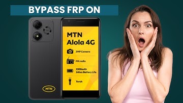MTN Alola 4G FRP Bypass Using Unlocker Tool - Full Tutorial