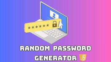 The Easiest Way to Create a Random Password Generator with JavaScript