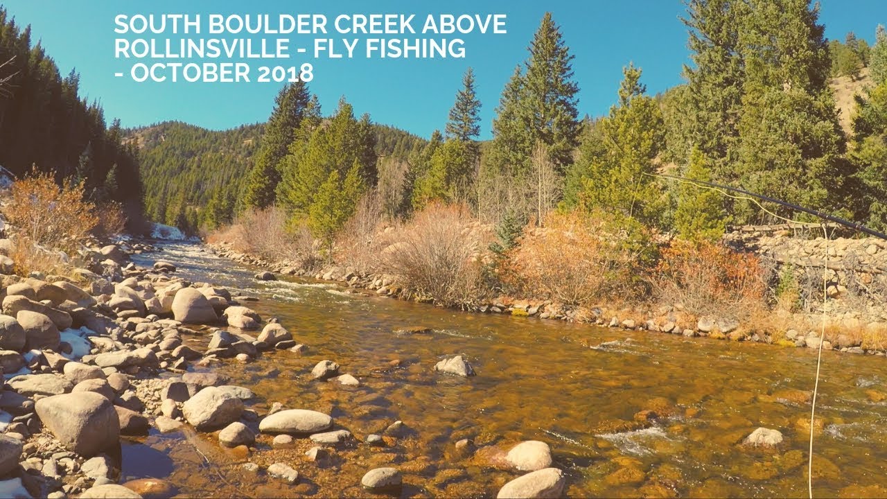 South Boulder Creek above Rollinsville, Colorado Fly Fishing October 2018 YouTube