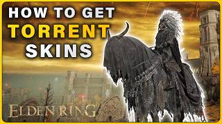 How to get all 3 TORRENT Skins (Spectral Steed Attire Locations) in Elden Ring Tarnished Edition