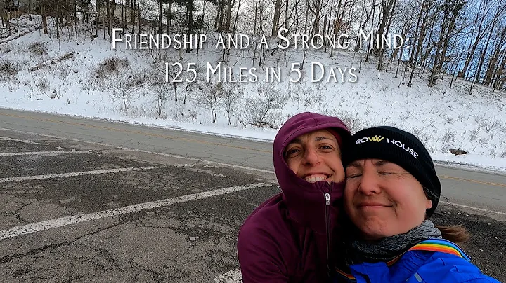 Friendship and a Strong Mind: 125 Miles in 5 Days