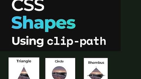 CSS Shapes using clip-path | clip-path with images, #circle #square #image