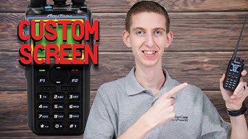 How to Customize the Screen of an AnyTone DMR Handheld
