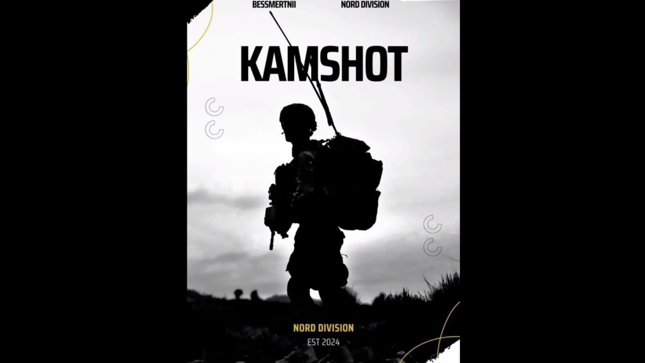 Tonton BESSMERTNII feat NORD DIVISION - KAMSHOT di YouTube Tonton BESSMERTNII feat NORD DIVISION - KAMSHOT di YouTube