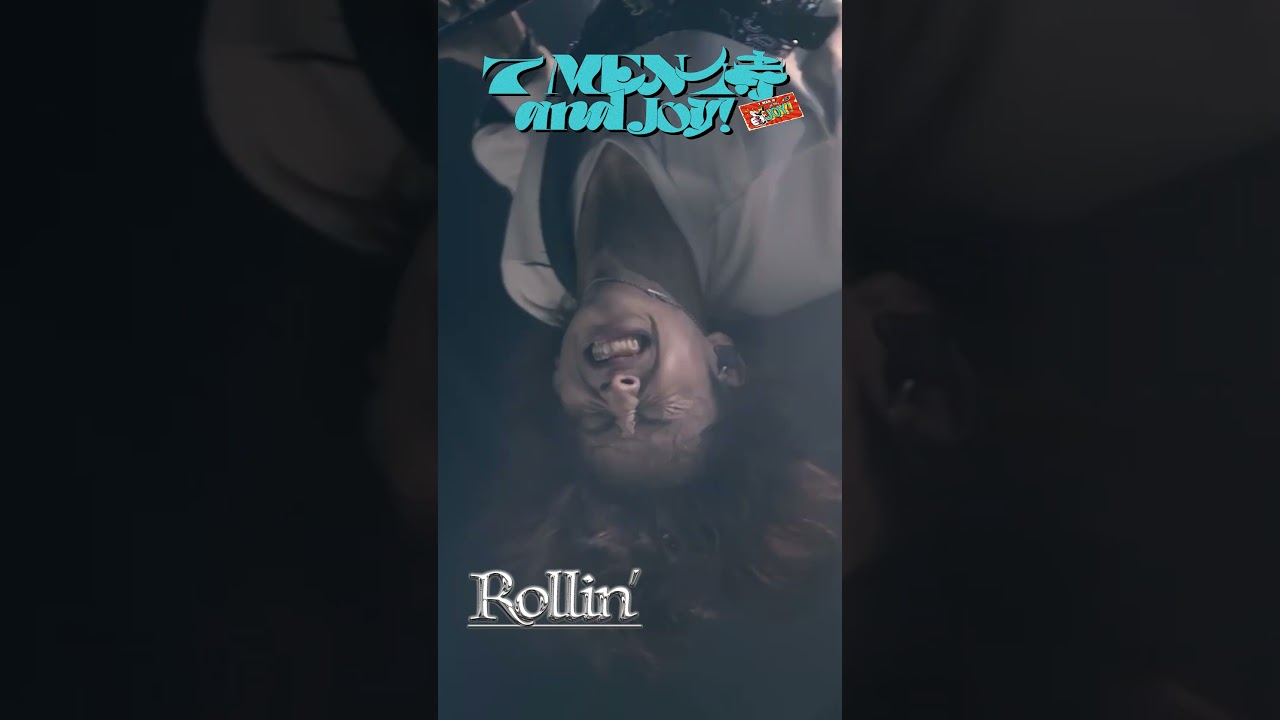 7 MEN 侍 official【Rollin'（SixTONES）】LIVE 2024 and JOY