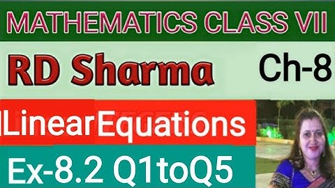 RD Sharma Class VII Maths|Class 7 RD SHARMA Solutions|Linear Equations in One Variable|Ex-8.2 Q1toQ5