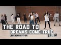 The Road To Dreams Come True - Episódio 12 (LEGENDADO PT-BR)