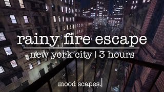 NYC Fire Escape - Rainy Night | New York City Street Ambience 3 Hours