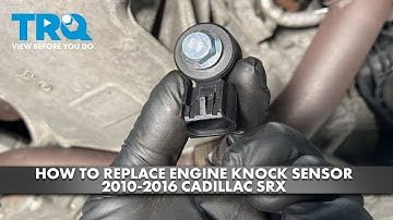 How to Replace Engine Knock Sensor 2010-2016 Cadillac SRX