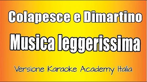 Colapesce E Dimartino -  Musica Leggerissima  (Versione Karaoke Academy Italia)