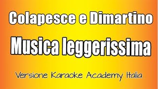 Colapesce E Dimartino -  Musica Leggerissima  (Versione Karaoke Academy Italia) chords