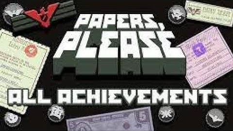 How to get all hidden Achievements in Papers, Please !