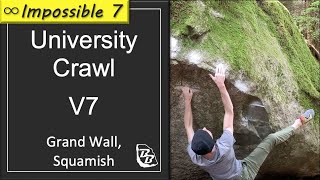 ∞ University Crawl ∞ - V7 , Squamish Bouldering