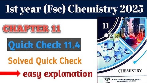 Quick Check 11.4 solved chapter 11 first year chemistry | solved Quick Check 11.4