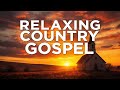 Best Country Gospel Mix: Uplifting &amp; Peaceful Morning Worship | Live Stream