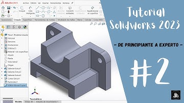 Tutorial SolidWorks 2023 | De principiante a experto #2