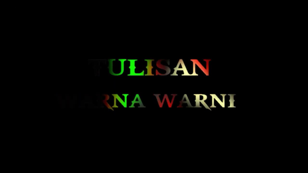 cara membuat tulisan warna warni kinemaster 