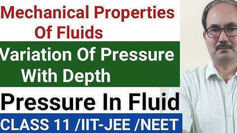 VARIATION OF PRESSURE WITH DEPTH CLASS 11 /PHYSICS/PHYSICS4YOU