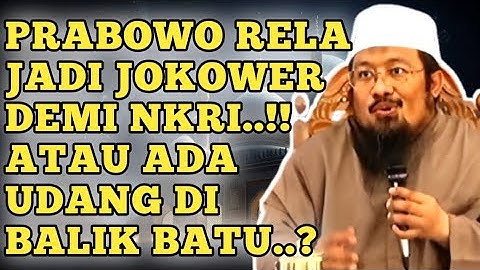 BENARKAH PRABOWO RELA JADI JOKOWER ? | Ustadz Andri Kurniawan