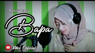 Bapa-Rossy RagaVittri Pop Sunda