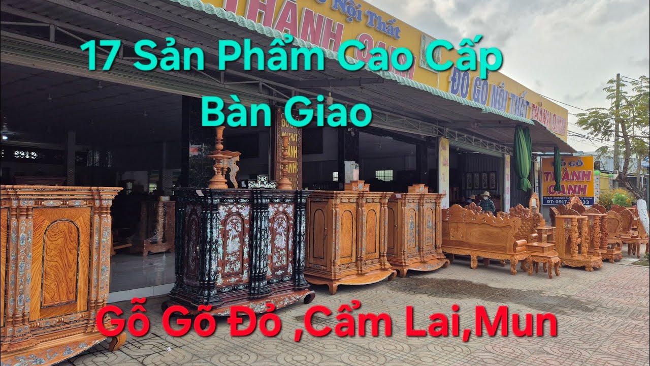 Gt Báo giá 17 sp nội thất cao cấp 4 cây tủ thờ gõ đỏ,lai mun,bàn dài,bàn tròn ghế louis,giường,tủ kệ