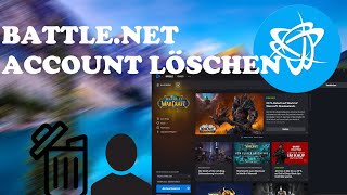 Battle.net - Account Löschen - Tutorial | Deutsch | 2022