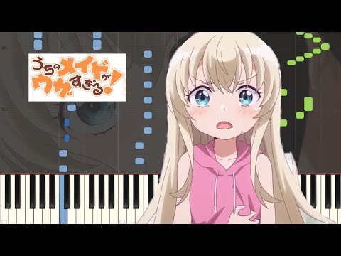 【Full】うちのメイドがウザすぎる！OP－ウザウザ☆わおーっす!［ピアノ楽譜］
