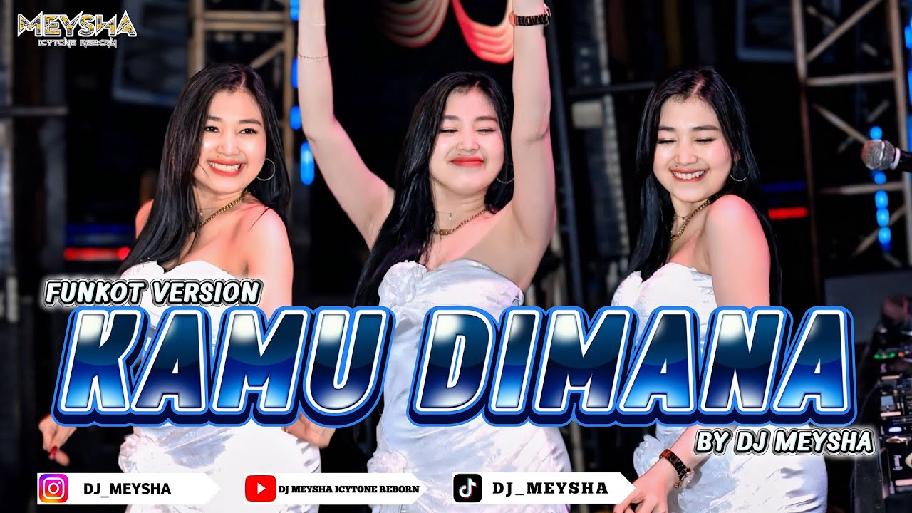 FUNKOT - KAMU DIMANA [IPANK] - NEW VERSION VIRAL TIKTOK 2026 || BY DJ MEYSHA