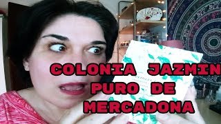 Colonia Jazmin puro de Mercadona - YouTube