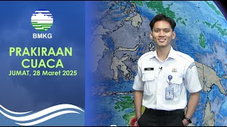 Prakiraan Cuaca Esok Hari, Jumat, 28 Maret 2025