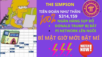 Phim Gia đình Simpson dự báo chính xác Ông Trump và #pinetwork  từ hơn 30 năm trước. Bật mí bí mật.