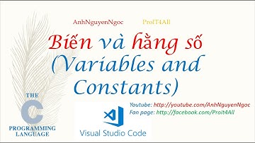 Bài 2.3: Biến và hằng (variable and constant) trong lập trình C