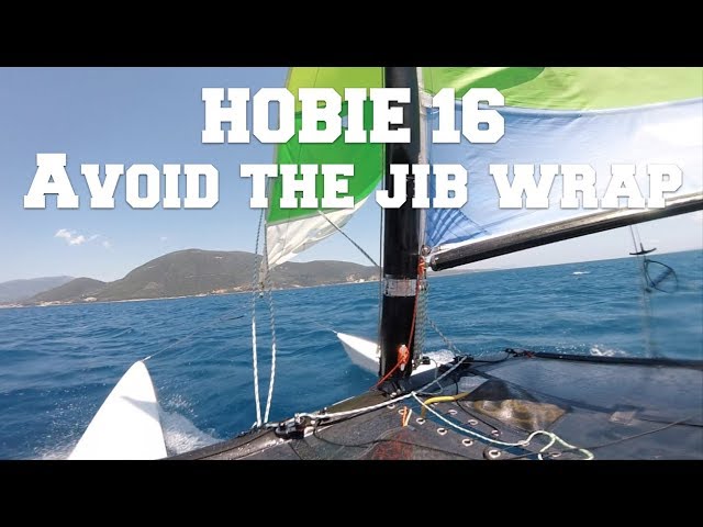 HOBIE 16 how to avoid the jib wrap