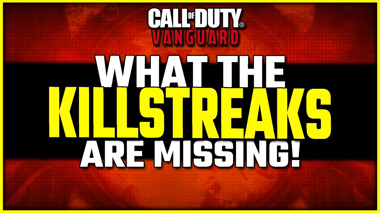 What's Missing with Killstreaks in Vanguard? (My Feedback)