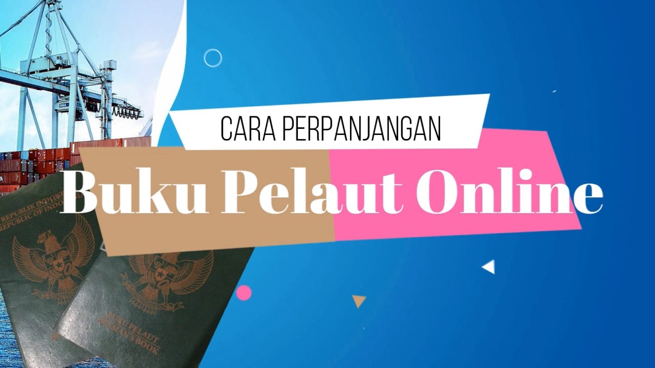 PERPANJANGAN BUKU PELAUT ONLINE || Tutorial dan Cara Mudah Proses