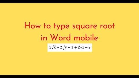 How to type square root in Word mobile