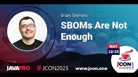 SBOMs Are Not Enough | Brian Demers (EN)