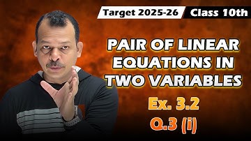 Class 10th Math | Chapter 3 | Ex.3.2 Q.3 (i) | PAIR OF LINEAR EQUATIONS  IN TWO VARIABLES | NCERT