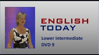 English Today Dvd 9 - Lower Intermediate Level