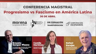 Conferencia Magistral Progresismos vs Fascismo en América Latina | Ernesto Samper Pizano