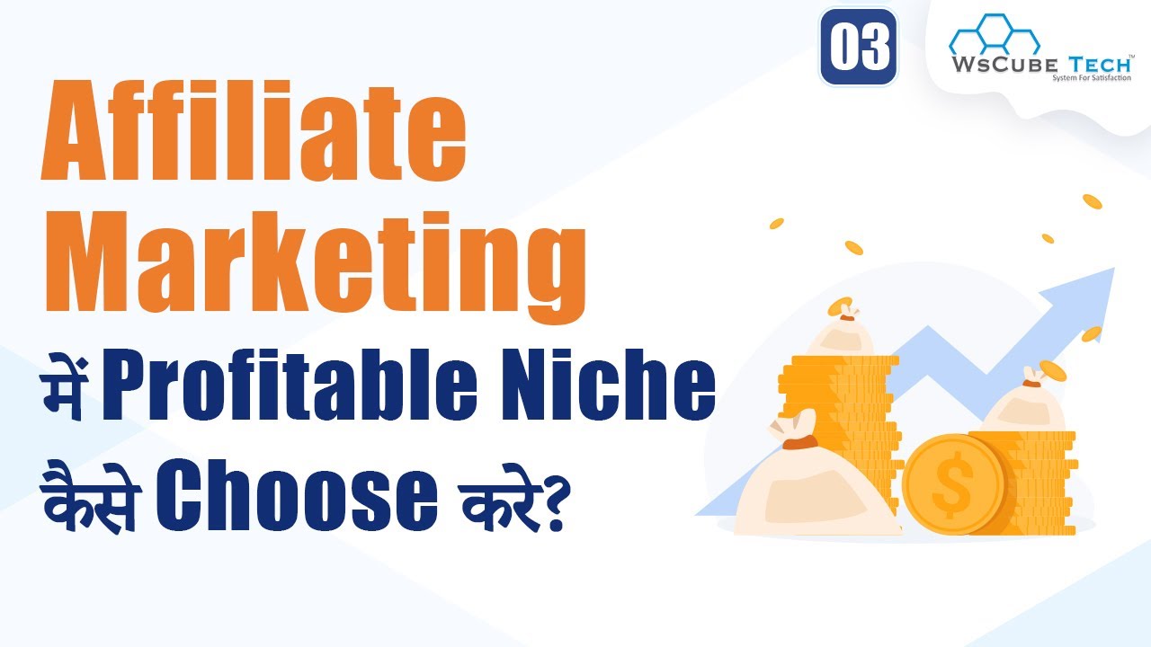 How To Choose Profitable Niche In Affiliate Marketing Top 4 High