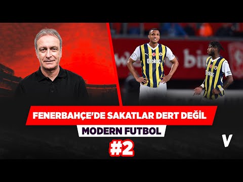 Fenerbahçe'nin sakatlıkları büyütmesine gerek yok | Önder Özen | Modern Futbol #2