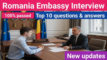 🇷🇴 Romania Work Visa Embassy Interview – New 15 Questions and Answers || Romania visa interview