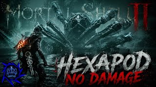 HEXAPOD No Damage | Mortal Shell 2 — Гексапод БЕЗ УРОНА