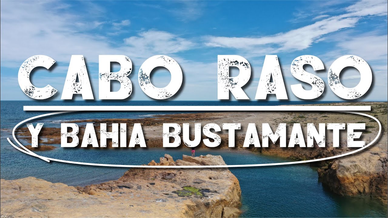 CABO RASO Y BAHIA BUSTAMANTE.