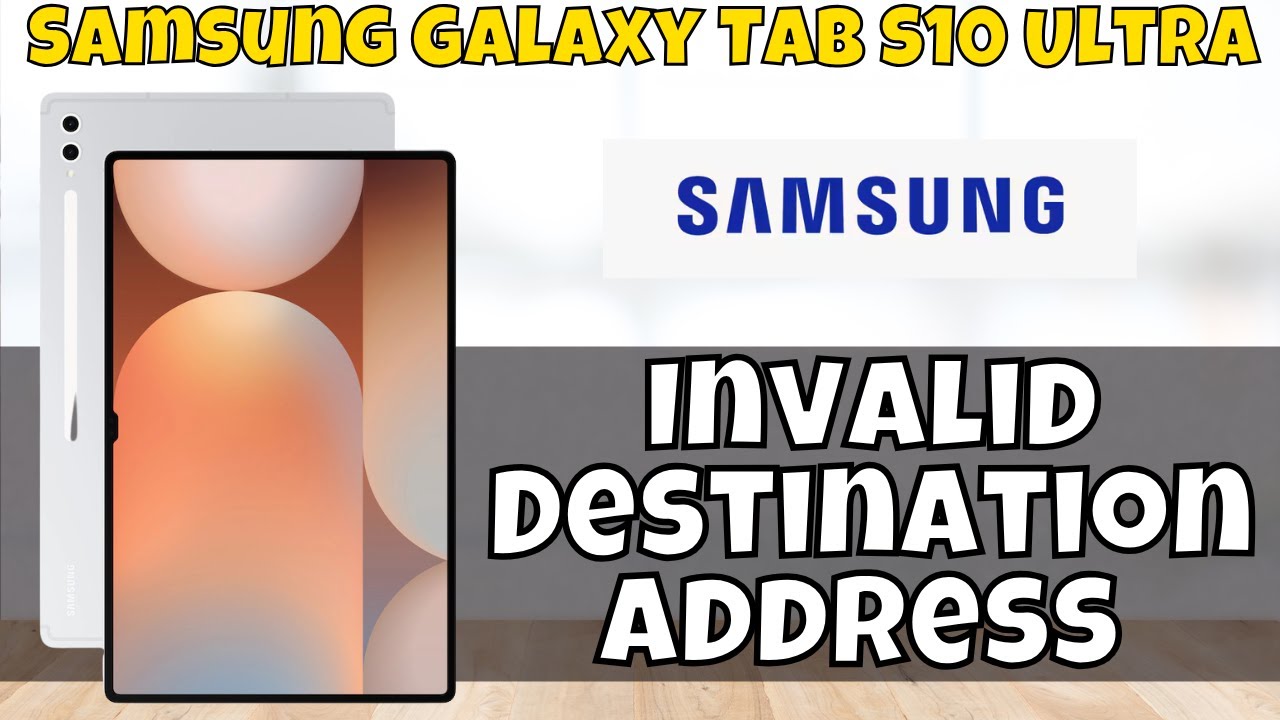 how-to-fix-invalid-destination-address-on-samsung-galaxy-tab-s10-ultra