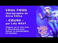 Cours soul food de silvia chill enseigne par lilly west