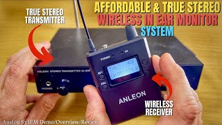 AMAZING & AFFORDABLE True Stereo WIRELESS In Ear Monitor System  Anleon S3